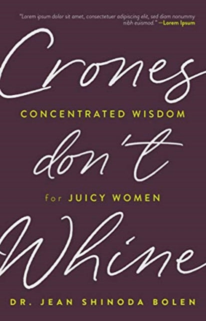 Crones Don't Whine