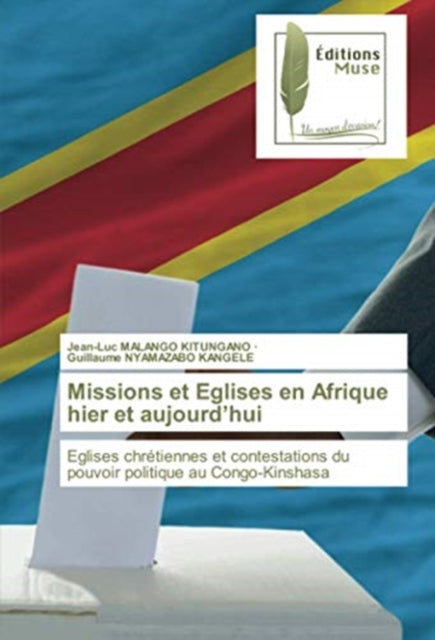 Missions et Eglises en Afrique hier et aujourd'hui