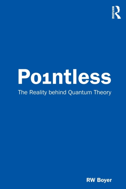 Pointless: The Reality behind Quantum Theory