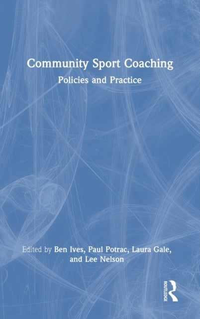 Community Sport Coaching: Policies and Practice