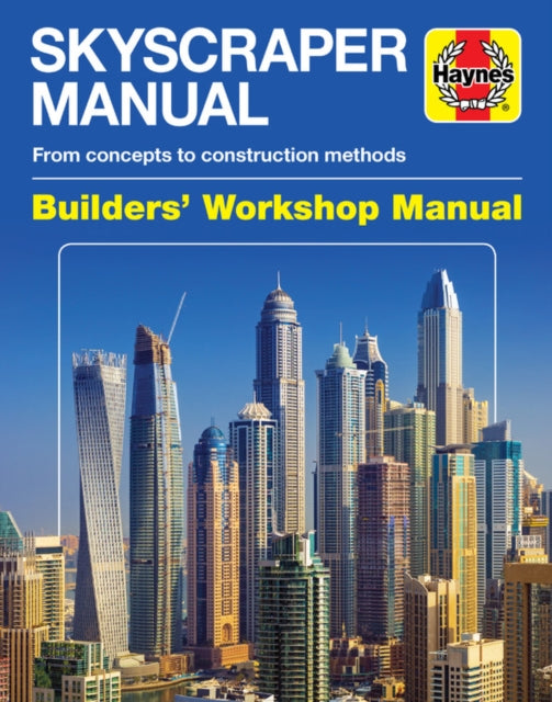 Skyscraper Manual: From concepts to construction methods