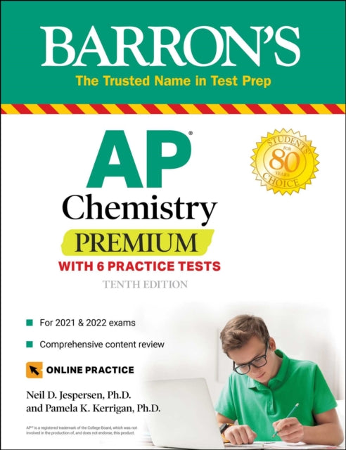 AP Chemistry Premium, 2022-2023: 6 Practice Tests + Comprehensive Content Review + Online Practice