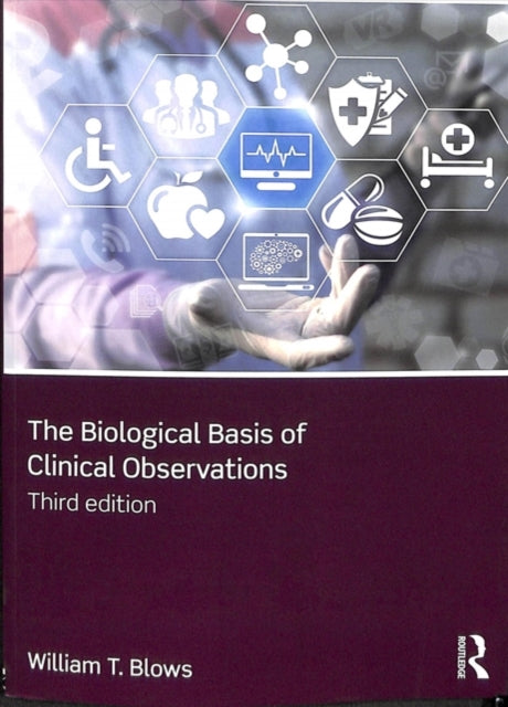 Biological Basis of Clinical Observations