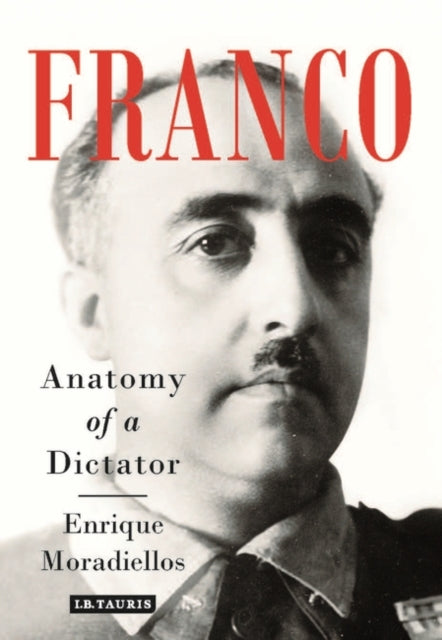 Franco: Anatomy of a Dictator