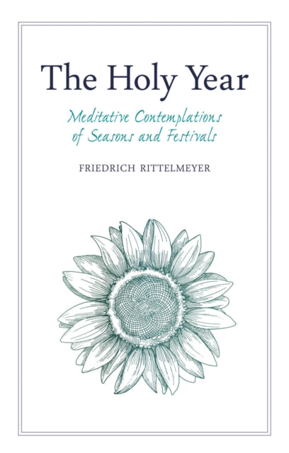 Holy Year: Meditative Contemplations of Seasons and Festivals