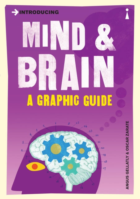 Introducing Mind and Brain: A Graphic Guide