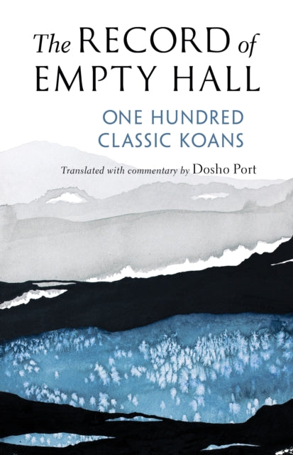 Record of Empty Hall: One Hundred Classic Koans