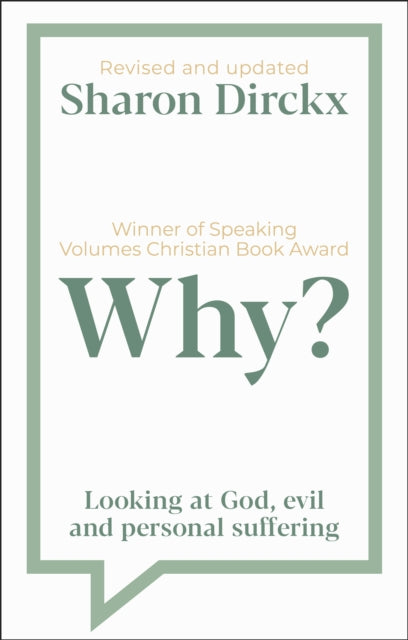 Why?: Looking at God, Evil & Personal Suffering