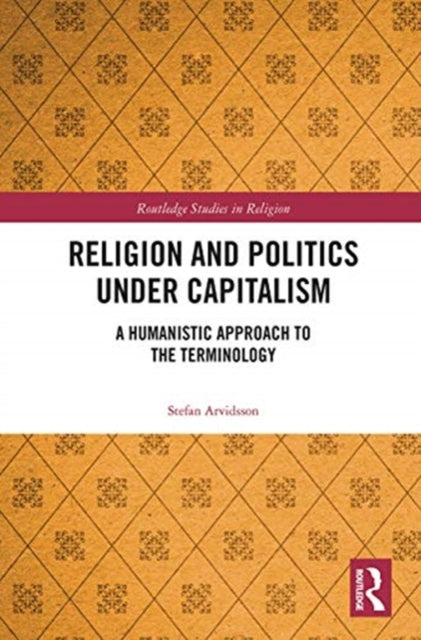 Religion and Politics Under Capitalism: A Humanistic Approach to the Terminology