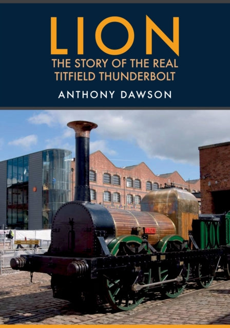 Lion: The Story of the Real Titfield Thunderbolt