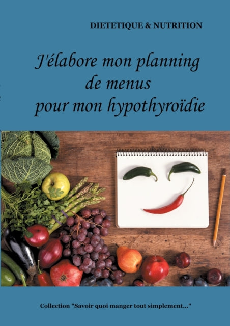 J'elabore mon planning de menus pour mon hypothyroidie