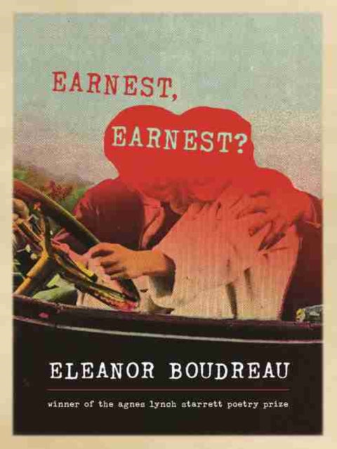 Earnest, Earnest?: Poems