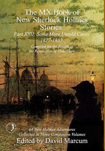 MX Book of New Sherlock Holmes Stories Some More Untold Cases Part XXII: 1877-1887