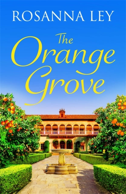 Orange Grove: a mouth-watering holiday romance set in sunny Seville