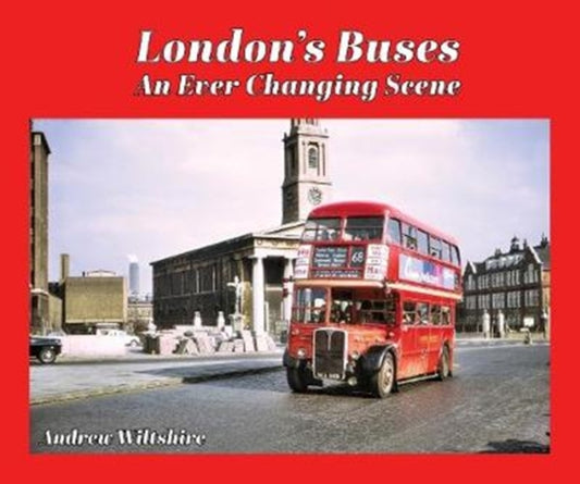 London'S Buses: An Ever-Changing Scene