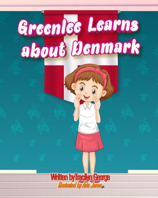 Greenlee Learns about Denmark