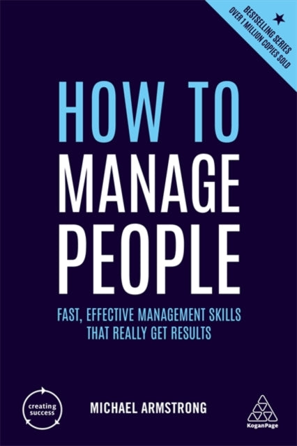 How to Manage People: Fast, Effective Management Skills that Really Get Results