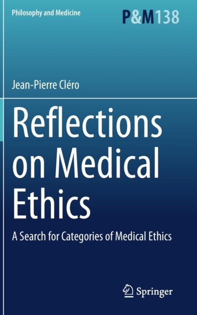 Reflections on Medical Ethics: A Search for Categories of Medical Ethics
