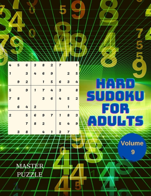 Hard Sudoku for Adults - The Super Sudoku Puzzle Book Volume 9