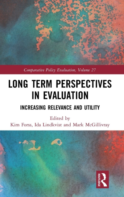 Long Term Perspectives in Evaluation: Increasing Relevance and Utility