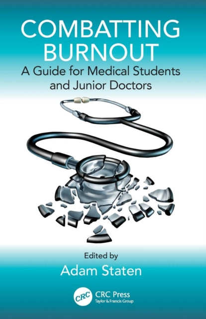 Combatting Burnout: A Guide for Medical Students and Junior Doctors