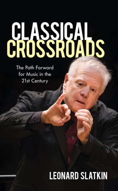 Classical Crossroads: The Path Forward for Music in the 21st Century