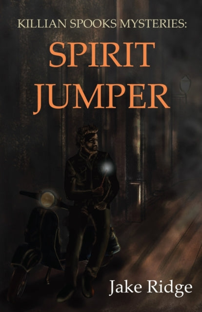 Killian Spooks Mysteries: Spirit Jumper
