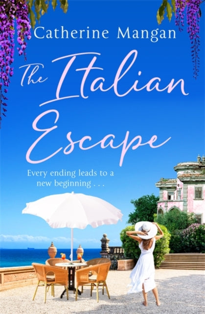 Italian Escape: A feel-good holiday romance set in Italy - the PERFECT beach read for summer 2021