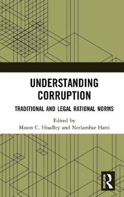 Understanding Corruption: Traditional and Legal Rational Norms