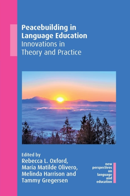 Peacebuilding in Language Education: Innovations in Theory and Practice