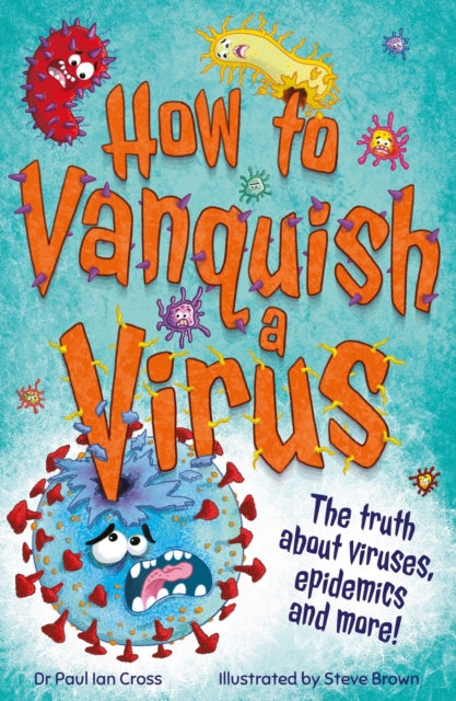 How to Vanquish a Virus