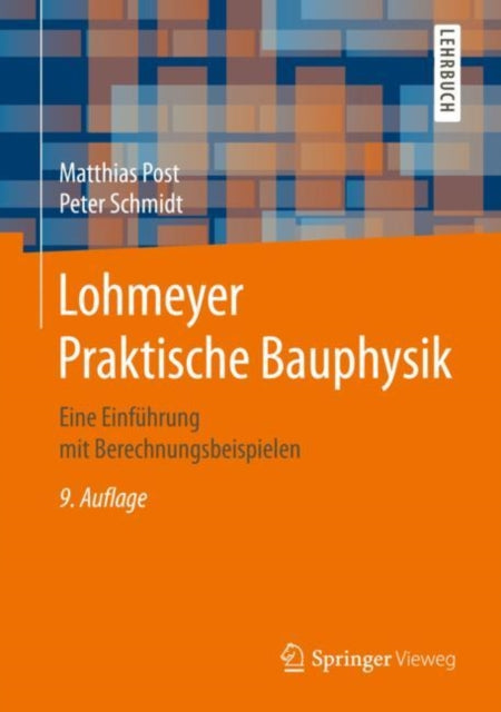 Lohmeyer Praktische Bauphysik: Eine Einfuhrung mit Berechnungsbeispielen