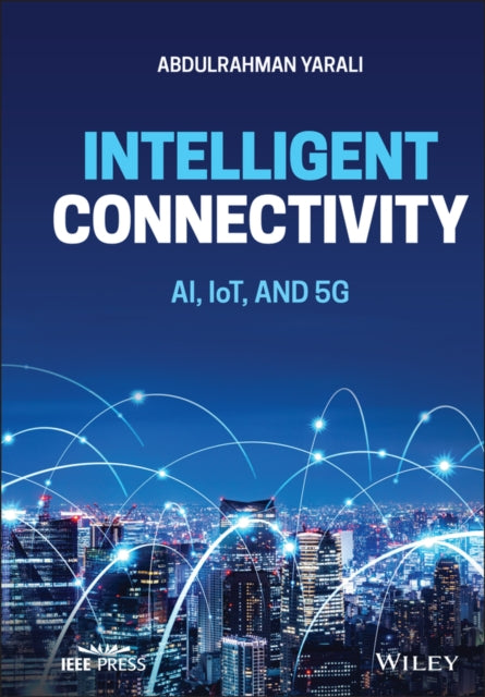 Intelligent Connectivity: AI, IoT, and 5G