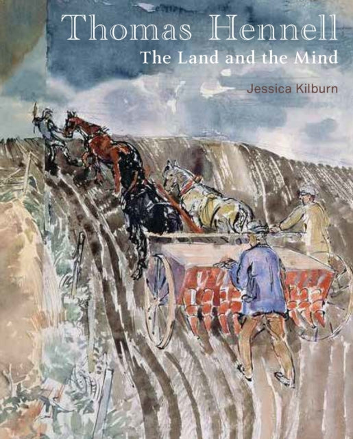 Thomas Hennell: The Land and the Mind