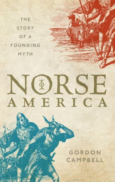 Norse America: The Story of a Founding Myth