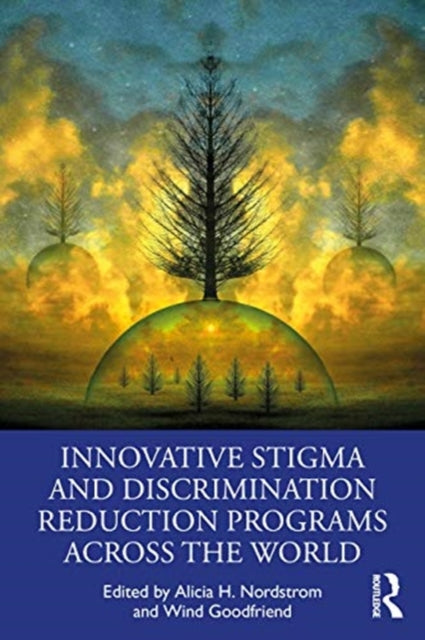 Innovative Stigma and Discrimination Reduction Programs Across the World