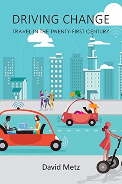 Driving Change: Travel in the Twenty-First Century