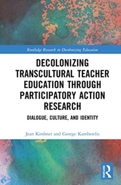 Decolonizing Transcultural Teacher Education through Participatory Action Research: Dialogue, Culture, and Identity