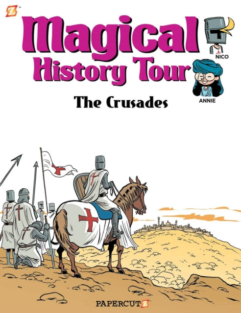 Magical History Tour #4: The Crusades