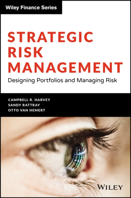 Strategic Risk Management: Designing Portfolios and Managing Risk