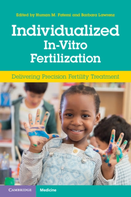 Individualized In-Vitro Fertilization: Delivering Precision Fertility Treatment