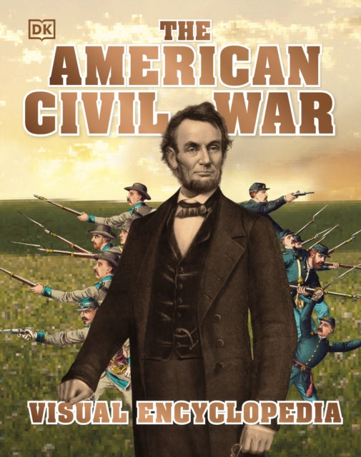 American Civil War Visual Encyclopedia