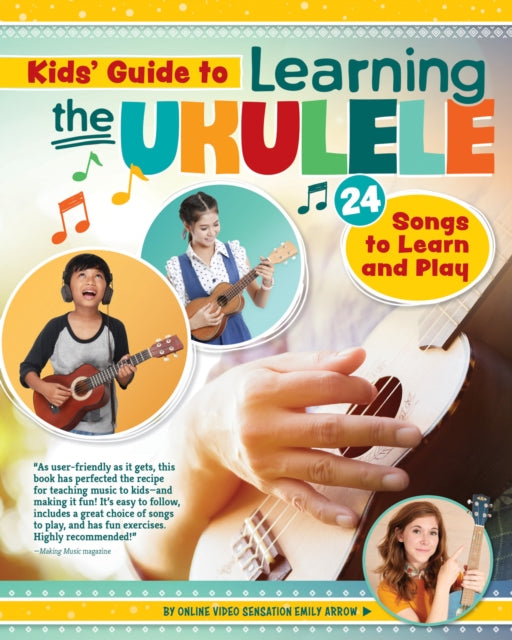 Kids Guide to Learning the Ukulele: 25 Songs to Learn and Play for Kids