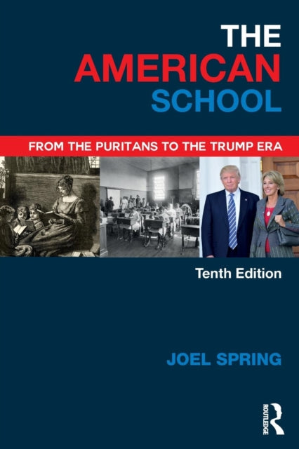 American School: From the Puritans to the Trump Era