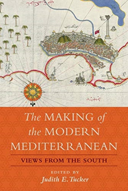 Making of the Modern Mediterranean: Views from the South