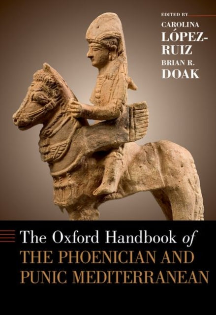 Oxford Handbook of the Phoenician and Punic Mediterranean