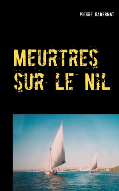 Meurtres sur le Nil: L'oeil d'Horus