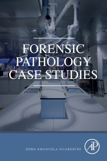 Forensic Pathology Case Studies