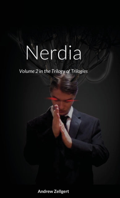 Nerdia: Volume 2 in the Trilogy of Trilogies