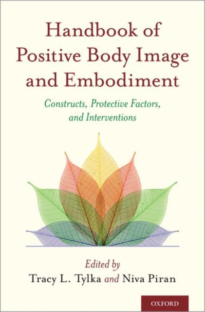 Handbook of Positive Body Image and Embodiment: Constructs, Protective Factors, and Interventions